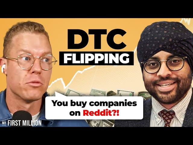 A Masterclass On Flipping DTC Brands For Million With Mehtab Bho…